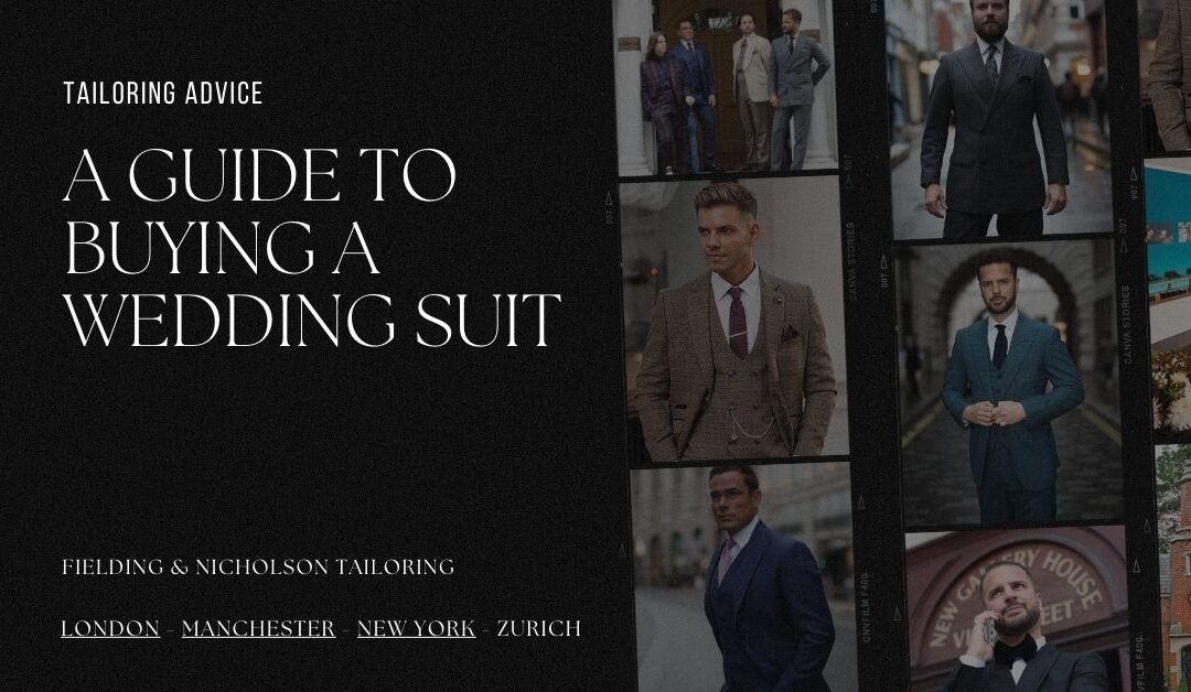 A Groom’s Guide to Buying the Perfect Wedding Suit