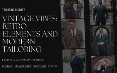 Vintage Vibes: How to Add Retro Style to Modern Tailoring